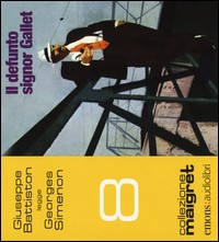 DEFUNTO SIGNOR GALLET - AUDIOLIBRO CD MP3 di BATTISTON G. - SIMENON G.