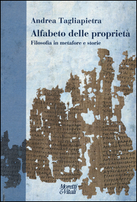 ALFABETO DELLE PROPRIETA\' - FILOSOFIA IN METAFORE E STORIE