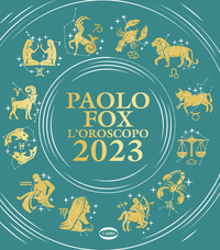 OROSCOPO 2023 DI PAOLO FOX