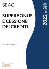 SUPERBONUS E CESSIONE DEI CREDITI 2022