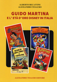GUIDO MARTINA E L\'ETA\' D\'ORO DISNEY IN ITALIA