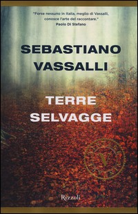 TERRE SELVAGGE - V.E. di VASSALLI SEBASTIANO