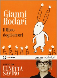 LIBRO DEGLI ERRORI - AUDIOLIBRO CD MP3 di RODARI G. - SAVINO L.