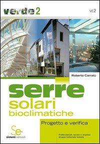 SERRE SOLARI BIOCLIMATICHE PROGETTO E VERIFICA di CARRATU\' ROBERTO