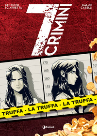 CRIMINI 7 - LA TRUFFA