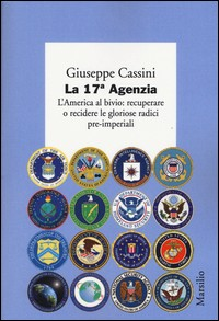 17 AGENZIA - L\'AMERICA AL BIVIO di CASSINI GIUSEPPE