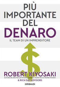 PIU\' IMPORTANTE DEL DENARO - IL TEAM DI UN IMPRENDITORE