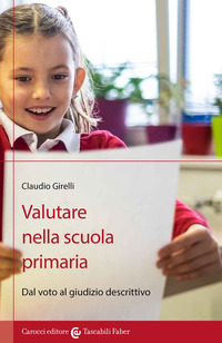 VALUTARE NELLA SCUOLA PRIMARIA - DAL VOTO AL GIUDIZIO DESCRITTIVO