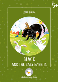 BLACK AND THE BABY RABBITS