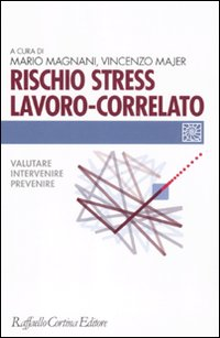 RISCHIO STRESS LAVORO-CORRELATO