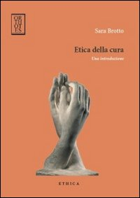 ETICA DELLA CURA