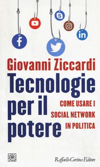 TECNOLOGIE PER IL POTERE - COME USARE I SOCIAL NETWORK IN POLITICA