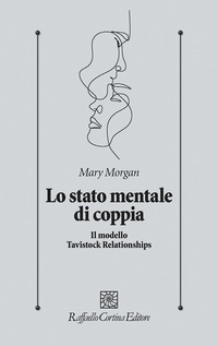 STATO MENTALE DI COPPIA - IL MODELLO TAVISTOCK RELATIONSHIPS