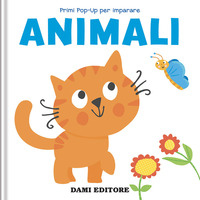 ANIMALI - PRIMI POP UP PER IMPARARE