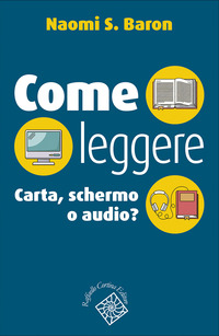 COME LEGGERE - CARTA SCHERMO O AUDIO ?