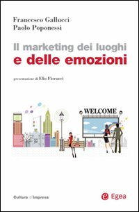 MARKETING DEI LUOGHI E DELLE EMOZIONI