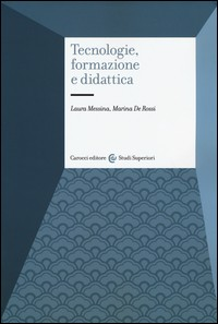 TECNOLOGIE FORMAZIONE E DIDATTICA di MESSINA L. - DE ROSSI M.