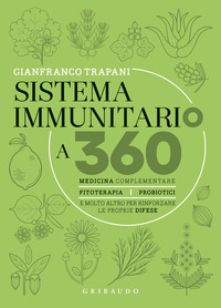 SISTEMA IMMUNITARIO A 360 - MEDICINA COMPLEMENTARE FITOTERAPIA PROBIOTICI