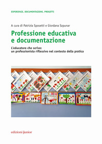 PROFESSIONE EDUCATIVA E DOCUMENTAZIONE - L\'EDUCATORE CHE SCRIVE UN PROFESSIONISTA RIFLESSIVO NEL
