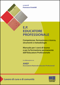 EDUCATORE PROFESSIONALE - COMPETENZE FORMAZIONE E RICERCA STRUMENTI E METODOLOGIE