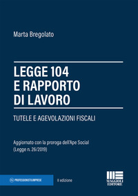LEGGE 104 E RAPPORTO DI LAVORO - TUTTE LE AGEVOLAZIONI FISCALI
