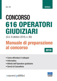 CONCORSO 616 OPERATORI GIUDIZIARI 2019 - MANUALE DI PREPARAZIONE AL CONCORSO