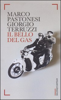 BELLO DEL GAS di PASTORESI M. - TERRUZZI G.