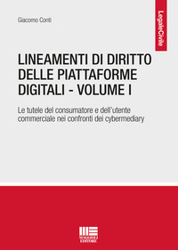 LINEAMENTI DI DIRITTO DELLE PIATTAFORME DIGITALI - VOLUME 1