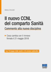 NUOVO CCNL DEL COMPARTO SANITA\' - COMMENTO ALLA NUOVA DISCIPLINA