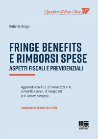 FRINGE BENEFITS E RIMBORSI SPESE - ASPETTI FISCALI E PREVIDENZIALI