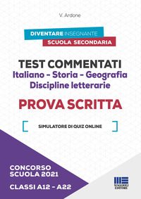 TEST COMMENTATI ITALIANO STORIA GEOGRAFIA DISCIPLINE LETTERARIE PROVA SCRITTA