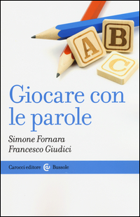 GIOCARE CON LE PAROLE