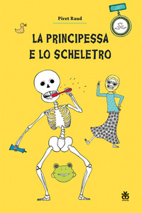 PRINCIPESSA E LO SCHELETRO