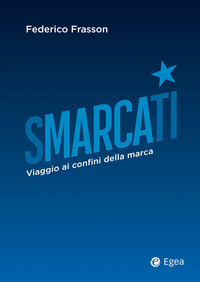 SMARCATI - VIAGGIO AI CONFINI DELLA MARCA