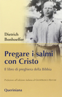 PREGARE I SALMI CON CRISTO - IL LIBRO DI PREGHIERA DELLA BIBBIA
