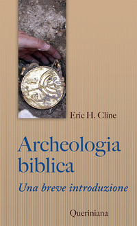 ARCHEOLOGIA BIBLICA - UNA BREVE INTRODUZIONE