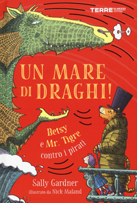 MARE DI DRAGHI ! - BETSY E MR TIGRE CONTRO I PIRATI