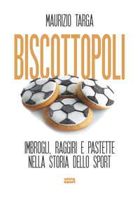 BISCOTTOPOLI - IMBROGLI RAGGIRI E PASTETTE