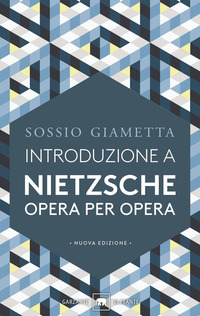 INTRODUZIONE A NIETZSCHE OPERA PER OPERA