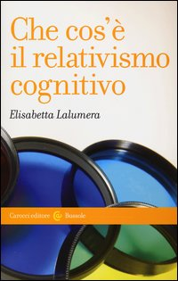 CHE COS\'E\' IL RELATIVISMO COGNITIVO