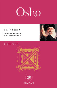 PAURA - COMPRENDERLA E DISSOLVERLA LIBRO + CD