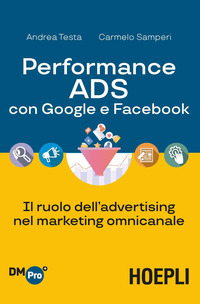 PERFORMANCE ADS CON GOOGLE E FACEBOOK - IL RUOLO DELL\'ADVERTISING NEL MARKETING