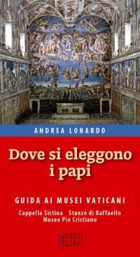 DOVE SI ELEGGONO I PAPI di LONARDO ANDREA