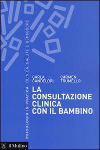 CONSULTAZIONE CLINICA CON IL BAMBINO di CANDELORI C. - TRUMELLO C.