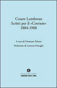 SCRITTI PER IL CORRIERE 1884 - 1908