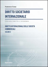 DIRITTO SOCIETARIO INTERNAZIONALE 2 - DIRITTO INTERNAZIONALE DELLE SOCIETA\' COMMERCIALI