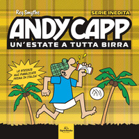 ANDY CAPP - UN\'ESTATE A TUTTA BIRRA