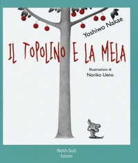 TOPOLINO E LA MELA di NAKAE Y. - UENO N.