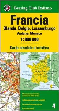 FRANCIA OLANDA BELGIO LUSSEMBURGO ANDORRA MONACA - 1:800.000