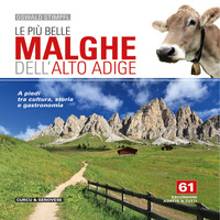 PIU\' BELLE MALGHE DELL\'ALTO ADIGE